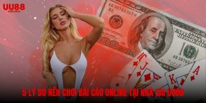 Bật mí 5 lý do nên chơi bài cào online tại nhà cái UU88