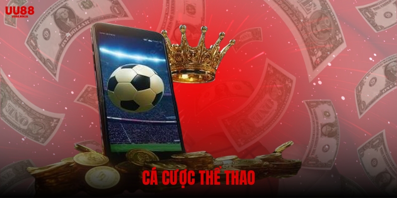 Cá cược thể thao được yêu thích tại UU88