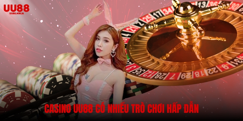 Casino UU88 có nhiều trò chơi hấp dẫn
