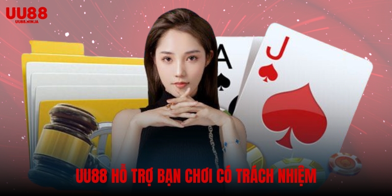 UU88 luôn hỗ trợ người chơi cá cược có trách nhiệm
