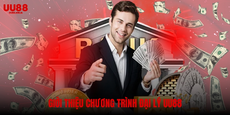Giới thiệu sơ lược về chính sách đại lý UU88