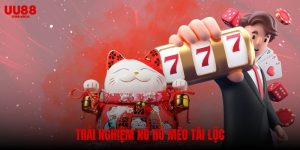 Nổ hũ mèo tài lộc – Trải nghiệm may mắn tại UU88