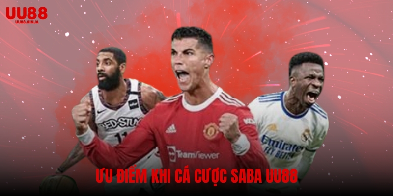 Ưu điểm khi cá cược saba UU88