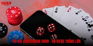 Tài Xỉu Livestream – Cá Cược Trực Tiếp, Thắng Lớn cùng UU88