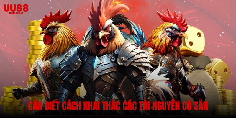 Người chơi cần biết cách khai thác tối đa các nguồn tài nguyên có sẵn